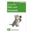 Buch "Die 50 besten Fühl- und Tastspiele", 80 Seiten
