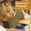 Buch "Montessori-Pädagogik - Einführung in Theorie und Praxis", 160 Seiten