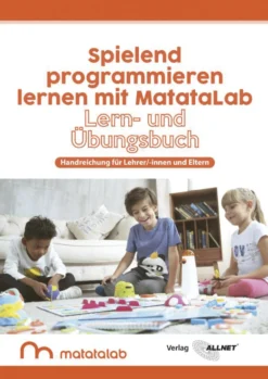 MatataLab Handbuch "Spielend Programmieren lernen mit MatataLab"