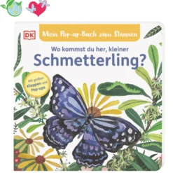 Mein Pop-up-Buch zum Staunen. Wo kommst du her, kleiner Schmetterling?
