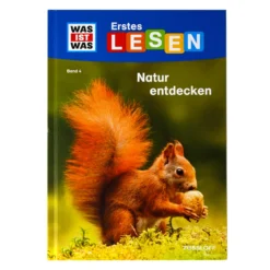 WAS IST WAS Erstes Lesen. Band 4: Natur entdecken